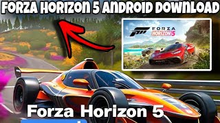 forza horizon 5 download Android  how to download forza horizon 5 on android [upl. by Jemima335]