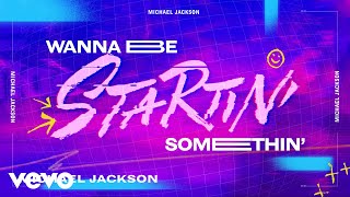 Michael Jackson  Wanna Be Startin Somethin Official Lyric Video [upl. by Pratt]