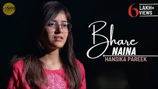 Bhare Naina I Unplugged cover by hansikaapareek I Sing Dil Se I Ra One I Shahrukh Khan [upl. by Balf]