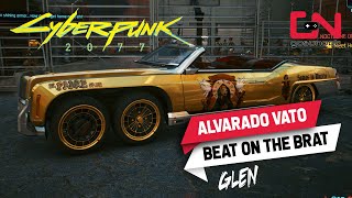 Cyberpunk 2077 Beat on The Brat Glen  How to Get Alvarado Vato FREE Car [upl. by Airehc365]