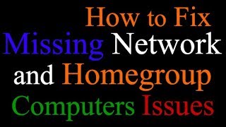 How to fix Missing Network and Homegroup Computers issues [upl. by Naoma469]