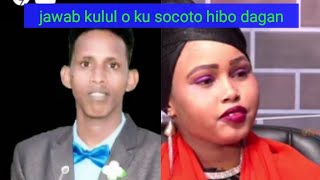 Jawabtii heestii garoobada by Mohamed xaashi o jawab kulul siyay hibo Dagan [upl. by Peltier]