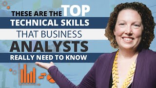 These are the Top Technical Skills that Business Analysts Really Need to Know [upl. by Ayotyal591]