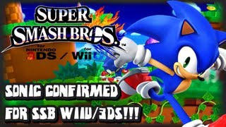 Super Smash Bros Wii U and 3DS  Sonic Confirmed for Next Smash Bros  Trailer Pics amp Opinions [upl. by Halley]