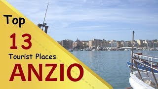 quotANZIOquot Top 13 Tourist Places  Anzio Tourism  ITALY [upl. by Mahmud]