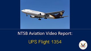 NTSB video companion to UPS 1354 accident report [upl. by Etnuhs]