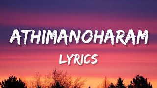 Athi Manoharam  Lyrics From quotVaazhaquot [upl. by Rosenbaum488]