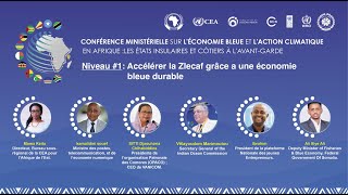 PANEL SUR LÉCONOMIE BLEUE  « Accélérer La ZLECAf Grâce à une Economie Bleue Durable » [upl. by Alfredo678]