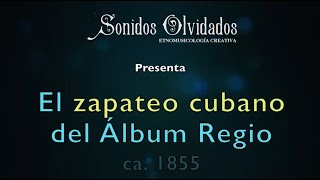 El zapateo cubano del Álbum Regio ca 1855 [upl. by Drofxer196]