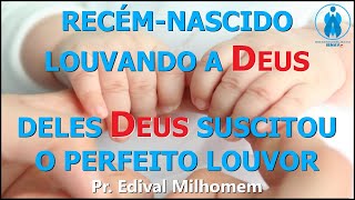 RECÉMNASCIDO LOUVANDO A DEUS NA UTI  DELES DEUS SUSCITOU O PERFEITO LOUVOR [upl. by Natasha]