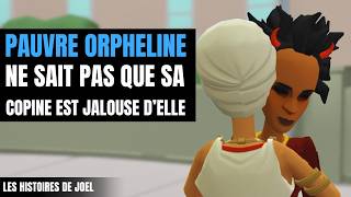 Pauvre orpheline Ne Sait Pas Que Sa Copine Est Jalouse Delle HISTOIRE CHOQUANTE [upl. by Leamse]