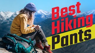 Best Hiking Pants For You in 2023 Level Up Your Hiking Experience Right Now [upl. by Pharaoh]