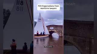 POV expectations from maritime lawyers ⚓️🥹 [upl. by Hummel]