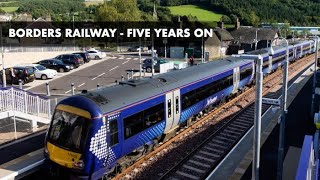 BORDERS RAILWAY FIVE YEARS ON  DOCUMENTARY FILM SEPTEMBER 2020 [upl. by Garvy41]