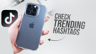 How to Check Trending TikTok Hashtags tutorial [upl. by Jael863]