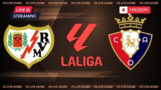 Rayo Vallecano vs CA Osasuna 🔴Live Match Today⚽🎬 [upl. by Nnaeitak]