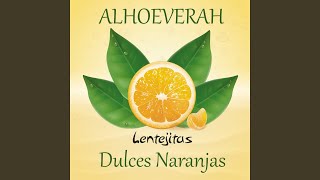 Dulces Naranjas [upl. by Yessydo245]