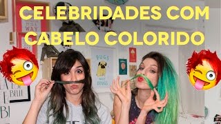 CELEBRIDADES COM CABELO COLORIDO ft Marimoon  Foquinha [upl. by Fitzgerald]