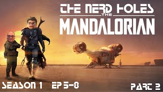 The Nerd Holes  The Mandalorian Season One Part Two [upl. by Scutt]