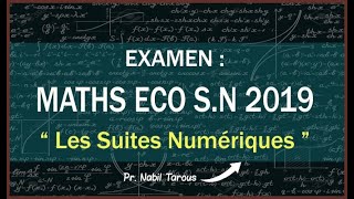 Examen National Maths Economie 2019 normale تصحيح امتحان علوم اقتصادية 2019 الجزء 1  quot Les suites quot [upl. by Belak]