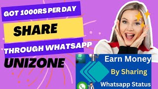 Unizone money making App The best passive income App Through WhatsApp status 🔥🔥 [upl. by Eolhc]