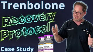 Trenbolone Recovery Protocol  Doctors Case Study [upl. by Juback]