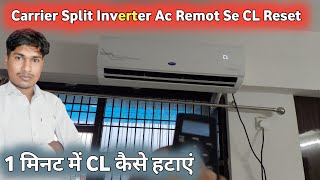 CL Error Kaise Reset KareCarrier Inverter Split AC CL Error [upl. by Bernardine]