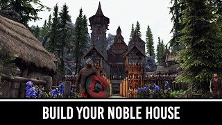 Skyrim Mods Build Your Noble House [upl. by Nnaillij985]