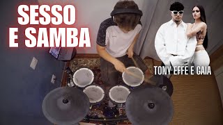 SESSO E SAMBA  Tony Effe Gaia  Drum Cover ESTATE 2024 [upl. by Elihu]