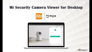 How to Install Mi Smart Security Camera Software for PC  OFFICIAL APP [upl. by Haye]