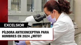 Píldora anticonceptiva para hombres en 2024 ¿mito o realidad Esto sabemos [upl. by Rozele]