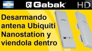 Desarmando antena Ubiquiti Nanostation y viéndola dentro [upl. by Tiphane737]