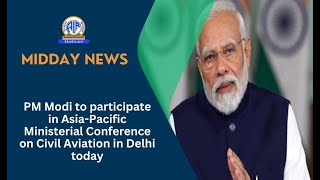 PM Modi to participate in AsiaPacific Ministerial Conference on Civil Aviation in Delhi today [upl. by Netniuq]