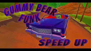 GUMMY BEAR FUNK  SPEED UP   DJ JBK🇲🇽🇺🇲 [upl. by Eisiam]