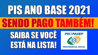 ATENÃ‡ÃƒO TRABALHADOR PIS ANO BASE 2021 SENDO PAGO TAMBÃ‰M  SAIBA SE VOCÃŠ ESTÃ NA LISTA [upl. by Nahamas]