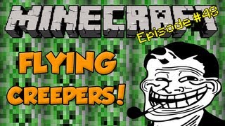 Minecraft Trolling Episode 48  Flying Creepers  Withers [upl. by Graaf]