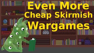 Even More Cheap Skirmish Wargames [upl. by Ater873]