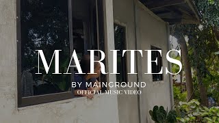 Marites by MainGround Official Music Video [upl. by Eseryt]