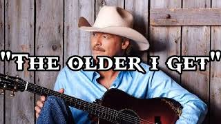 Alan Jackson  quotThe Older I Getquot [upl. by Whitford]