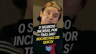 O segredo das bochechas do Quico [upl. by Nirek]