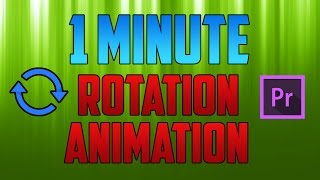 Premiere Pro CC  How to do a Rotate Image Animation [upl. by Aimek524]