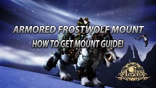 How To Get The Armored Frostwolf Mount Guide  The Stable Master Achievement  Stables [upl. by Fortna]