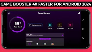 How To Use Game Booster  4x Faster For Android 2024 [upl. by Rosalyn]