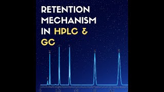 Retention mechanism in HPLC and GC [upl. by Renfred]