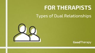 What Is a Dual Relationship in Therapy [upl. by Teddie]