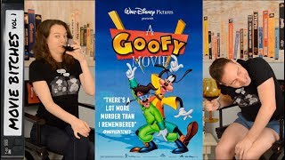 A Goofy Movie  MovieBitches Retro Review Ep 35 [upl. by Eerahc]