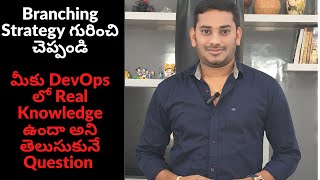 What is Branching strategy in GIT  DevOps Realtime Interview Questions  DevOps Training Telugu [upl. by Lewellen405]