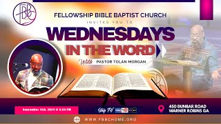 Wednesdays In The Word • Fellowship Bible Baptist Church • September 11 2024 [upl. by Davidson]