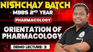 Orientation of Pharmacology  Pharmacology  Nishchay Batch for MBBS 2nd Year  Dr Siraj Ahmad [upl. by Eydie]