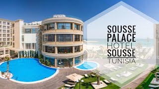 Sousse Palace Hotel amp Spa Sousse Tunisia  4K [upl. by Notyalk126]